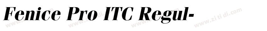 Fenice Pro ITC Regul字体转换 Fenice Pro ITC Regul字体转换